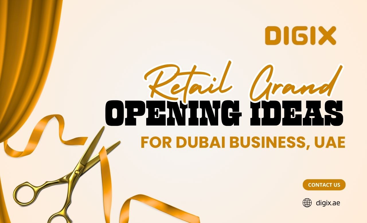 Retail Grand Opening Ideas for Dubai Business, UAE