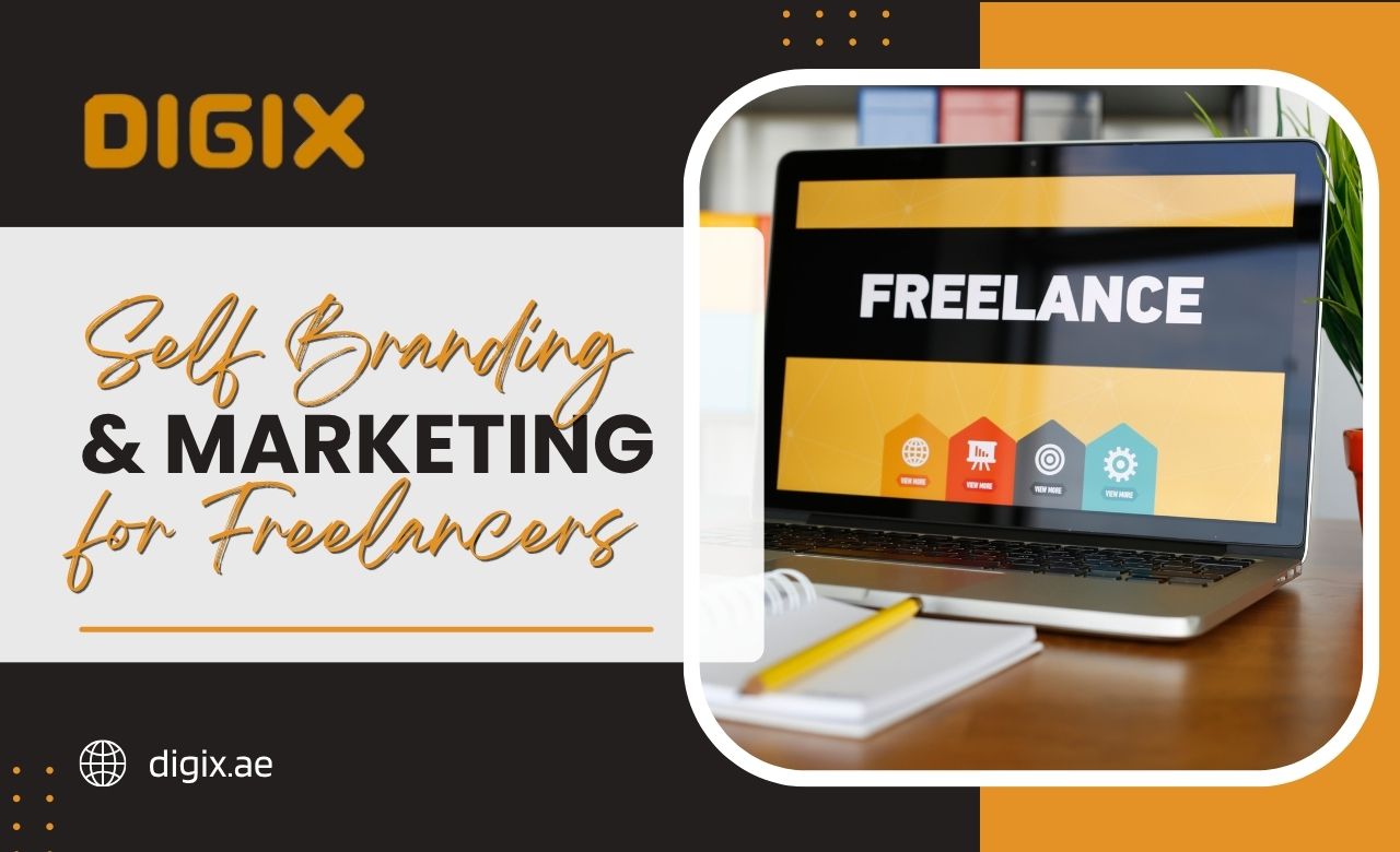 Self Branding and Marketing Ideas for Freelancers in Dubai, UAE