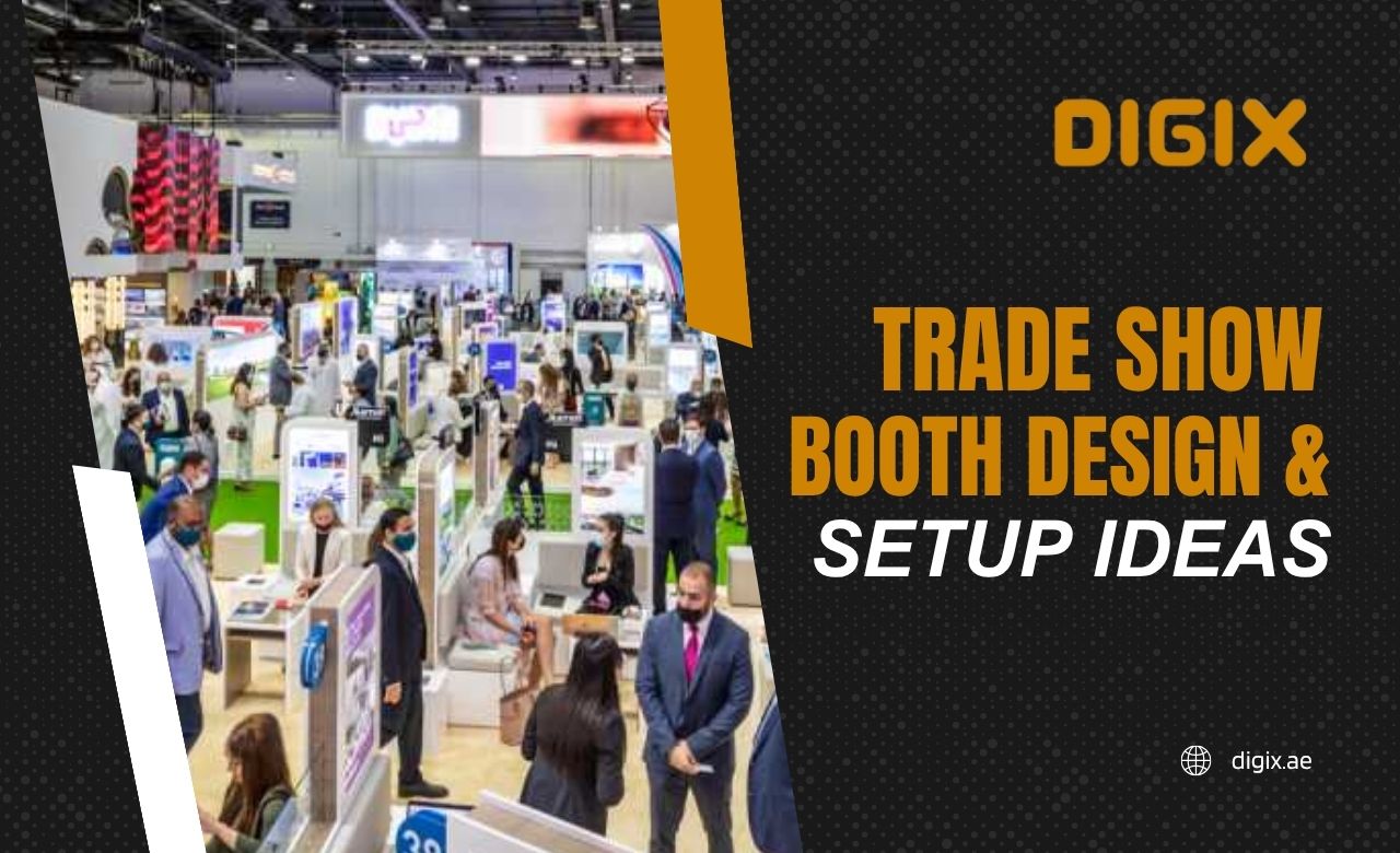 Trade Show Booth Design & Setup Ideas in Dubai, UAE